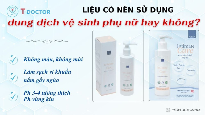 Liệu có nên sử dụng dung dịch vệ sinh phụ nữ hay không?